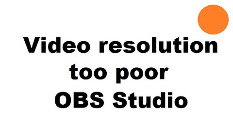 OBS Studio - poor video quality - low text resolution screen recording