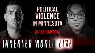 Political Violence in Minnesota w/ AK Kamara