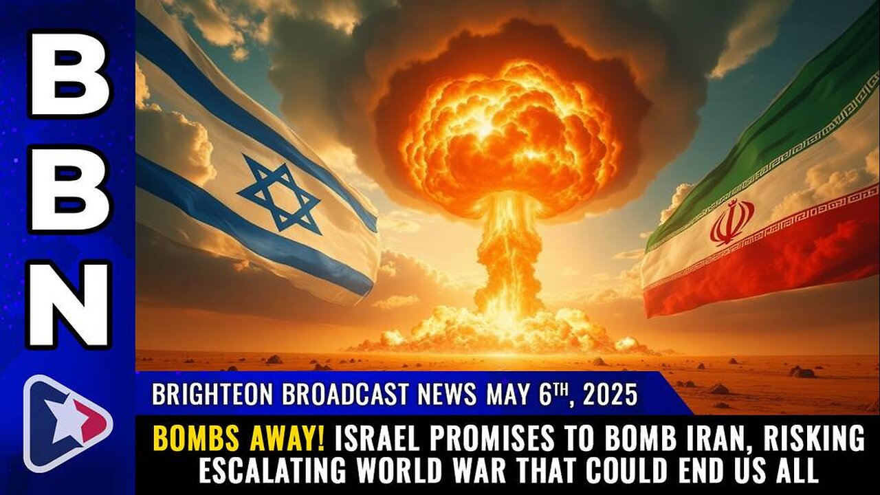 Israel promises to bomb Iran, risking escalating World War that could end us all