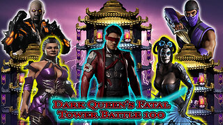 MK Mobile. Dark Queen's Fatal Tower Battle 100