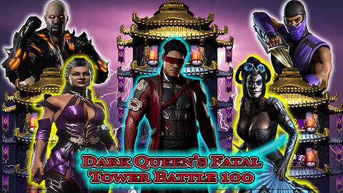 MK Mobile. Dark Queen's Fatal Tower Battle 100