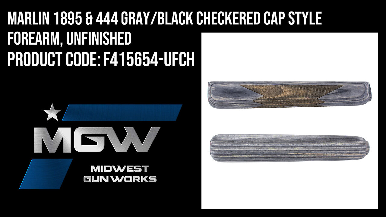 Marlin 1895 & 444 Gray/Black Checkered Cap Style Forearm, Unfinished - F415654-UFCH