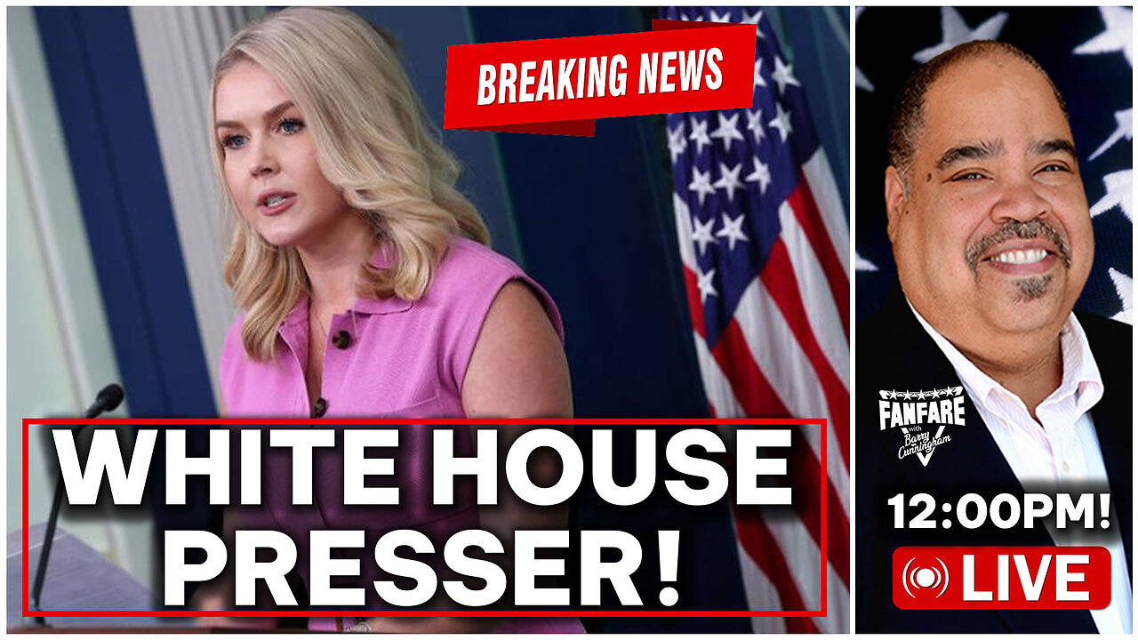 BREAKING NEWS: KAROLINE LEAVITT HOLDS WHITE HOUSE PRESS CONFERENCE (AND MORE NEWS)