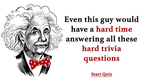 Hard Trivia Questions
