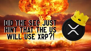 Did The SEC JUST HINT That The U.S. WILL USE XRP?!