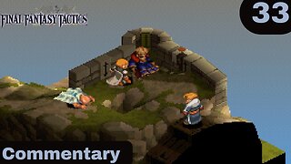 Attempt to Avert a War - Final Fantasy Tactics Part 33
