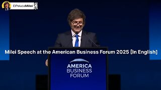 Milei Speech at the American Business Forum 2025 [In English]