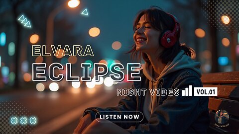 🌌 ECLIPSE | ELVARA Night Vibes Vol.01 | 🔥 Chill & Uplifting Beats