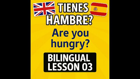 ¿Tienes Hambre? | Speak Confident English – Bilingual Lesson 03