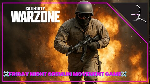 ☠️FRIDAY NIGHT GREMLIN MOVEMENT GAME☠️| Warzone | XBOX - Come hang!