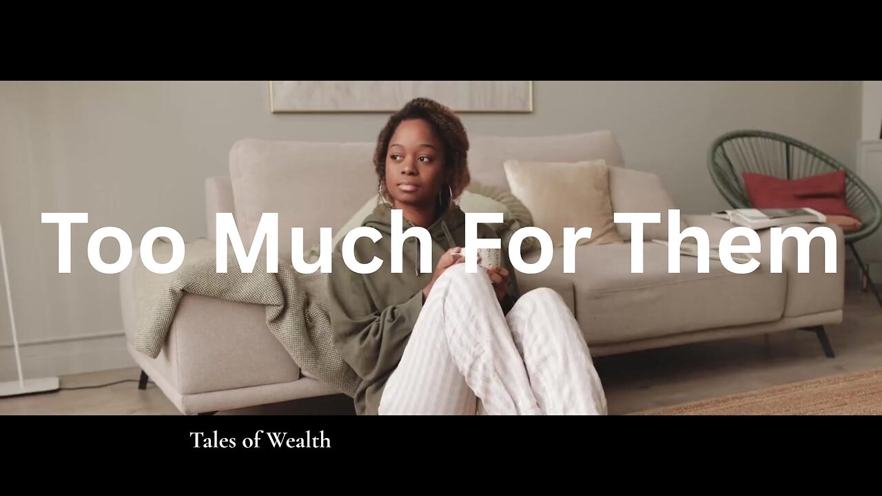 Too Much For Them - Tales of Wealth Music Video