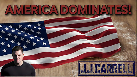 The J.J. Carrell Show EP50: America Dominates - Never Apologize!