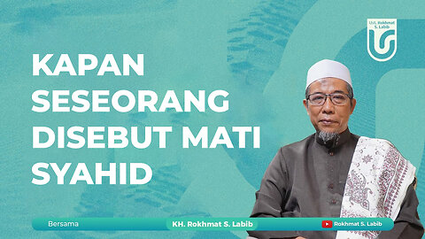 KAPAN SESEORANG DISEBUT MATI SYAHID