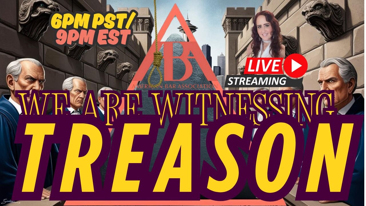 We are Witnessing - TREASON!