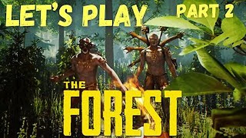Forest Adventure With Friends l The Forest l Part 2