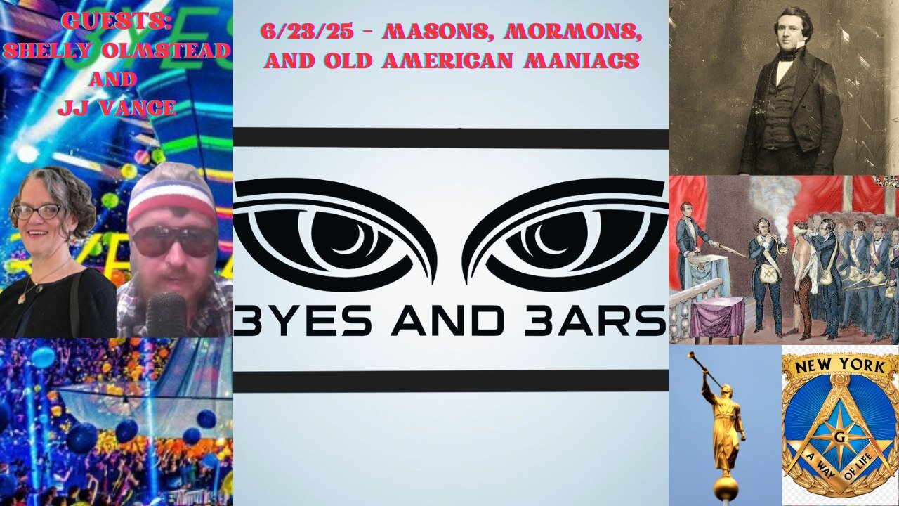 6/23/25 - MASONS, MORMONS, AND OLD AMERICAN MANIACS | EyseAndEars
