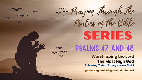 Psalms 47 & 48 – The King Who Rules & Rescues 🙆🤓😎🤩😍 #biblestudy #bibleverse #life #education 😍😀🤣👐