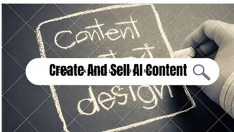 How to Create and Sell AI generated Content