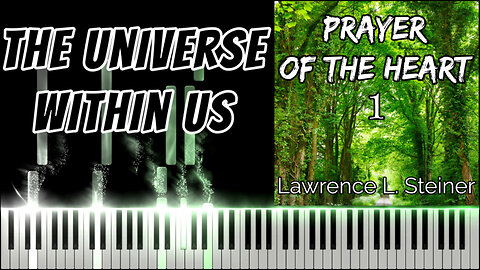 THE UNIVERSE WITHIN US – Prayer of the Heart - Vol. 1 | Piano Tutorial