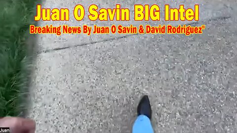 Juan O Savin BIG Intel July 23: "Obama Linked To Trump Assassination Plot?! Breaking News By Juan O Savin & David Rodriguez"