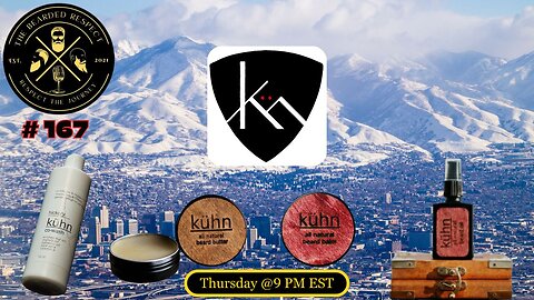 The Bearded Respect #167 - Kuhn Products