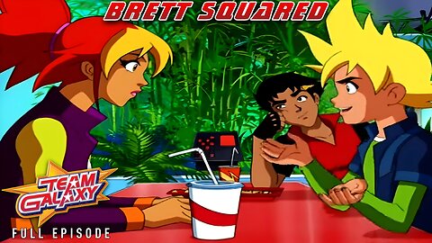 FULL EPISODE - Team Galaxy - Episode 22: Brett Squared