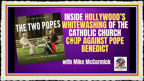 Inside Hollywood’s Whitewashing of the Catholic Church Coup Against Pope Benedict