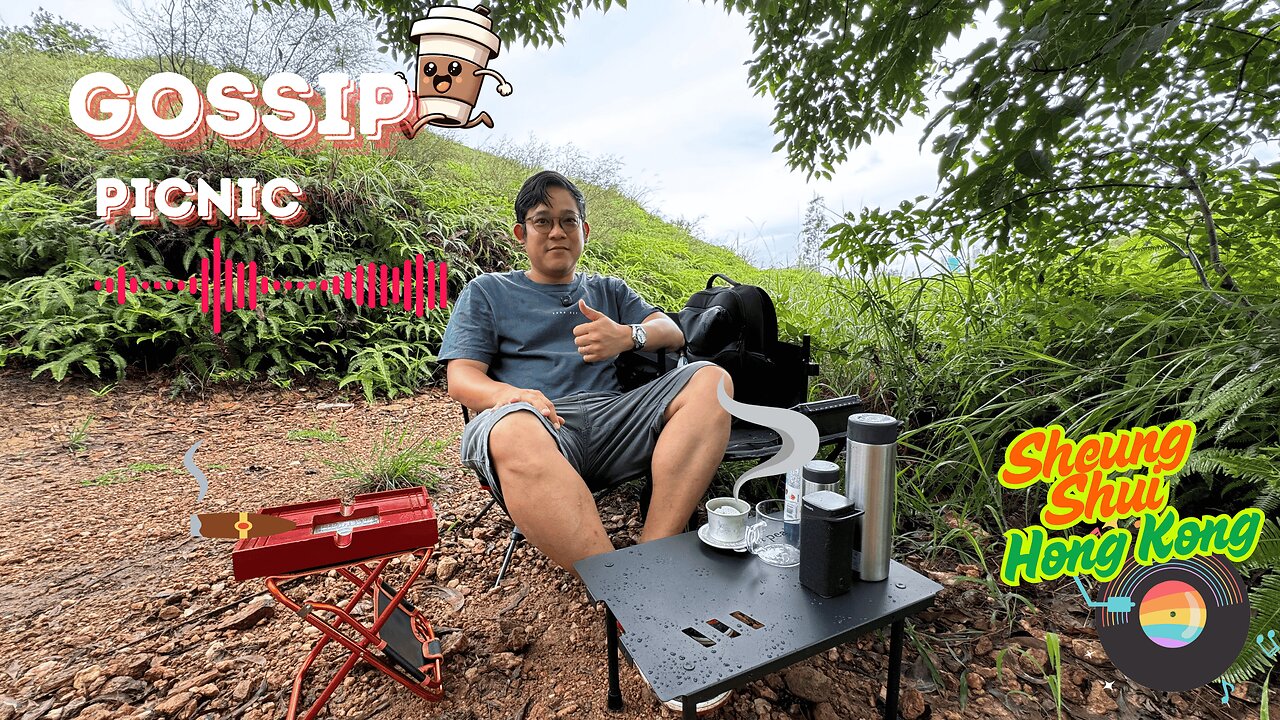 Picnic and Gossip - Sheung Shui Hong Kong