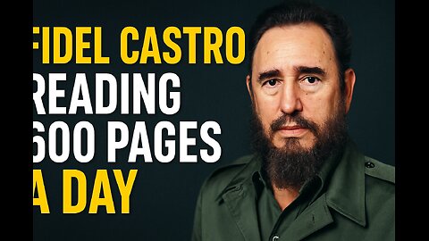 Fidel Castro Read 600 Pages a Day?! | Untold Facts from History