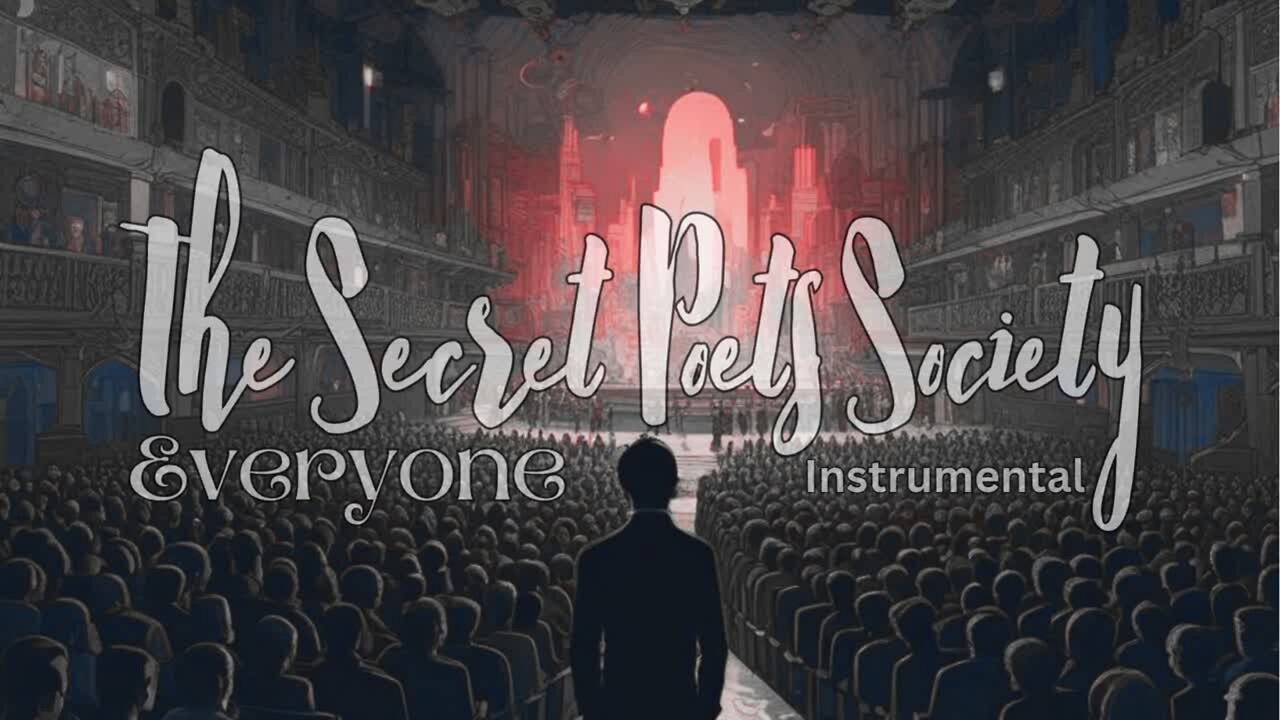 Everyone (Instrumental) The Secret Poets Society™
