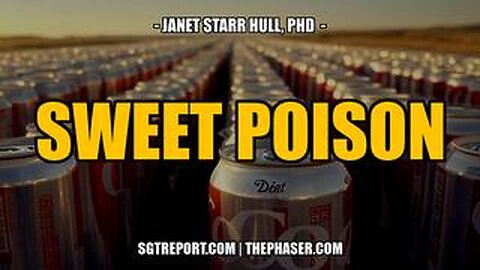 SWEET POISON: STOP KILLING YOURSELF! - Dr. Janet Starr Hull