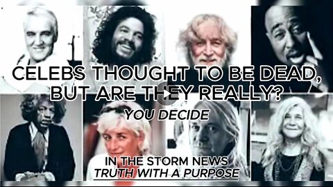 ITSN presents: 'CELEBS THOUGHT TO BE DEAD, BUT ARE THEY REALLY?' 6/25