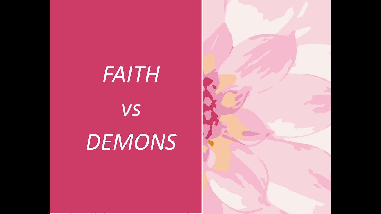 May 24 (Year 4) What does FAITH do with DEMONS? (Is it difficult?) - Tiffany Root & Kirk VandeGuchte