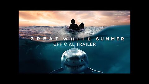 Great White Summer | Official Trailer | Gravitas Ventures