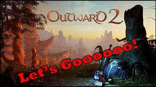 Outward 2 First Impression Live Stream!