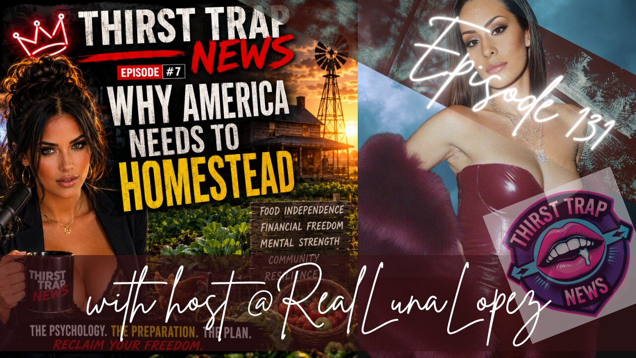 TTN | E134: "The Psychology of Homesteading: Why Every American Should Learn to Be Self-Reliant"