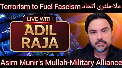 Asim Munir's Revival of The Mullah-Military Nexus