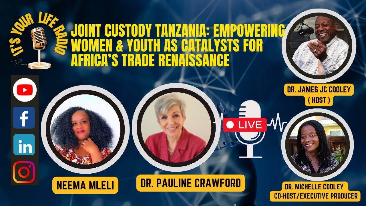 446 - Joint Custody Tanzania: Empowering Women & Youth as Catalysts for Africa’s Trade Renaissance