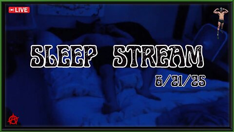 💤 SLEEP STREAM | 6/21/25 | LIVE 🔴