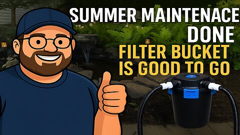Summer Maintenance Done – Filter Bucket Is Good to Go