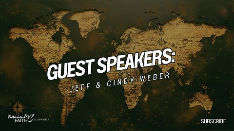 Guest Speakers: Jeff and Cindy Weber