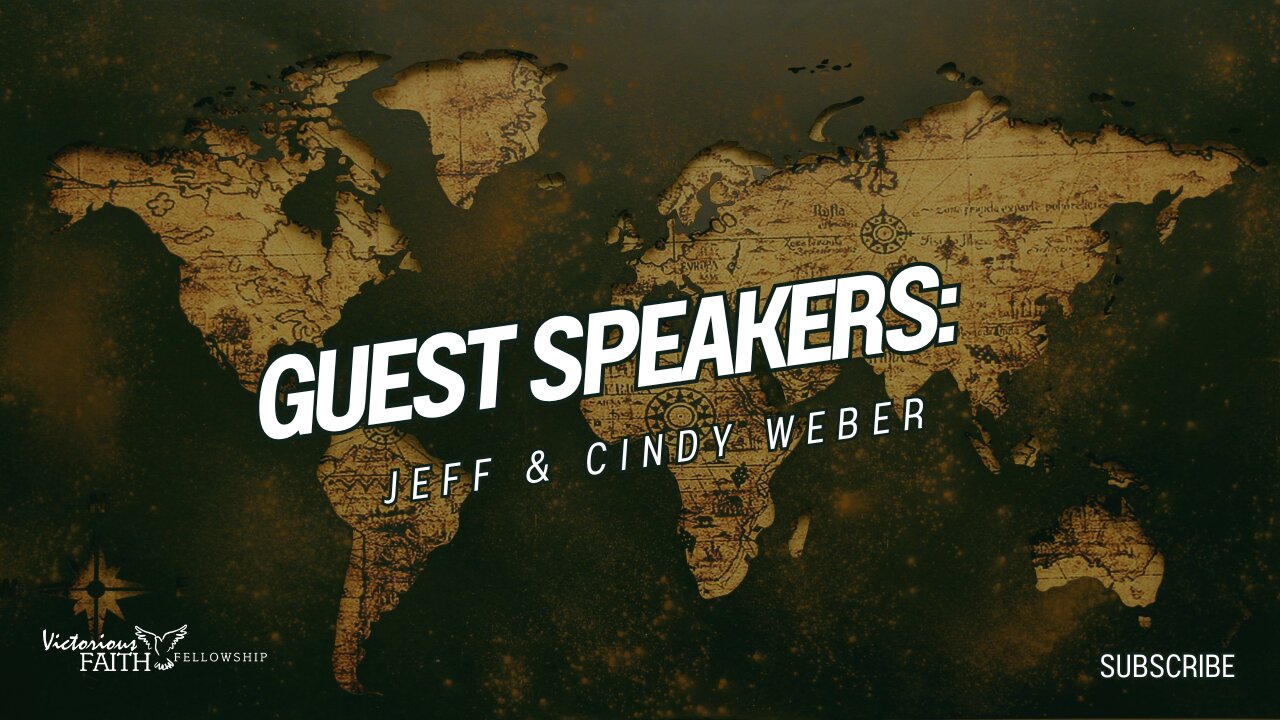 Guest Speakers: Jeff and Cindy Weber