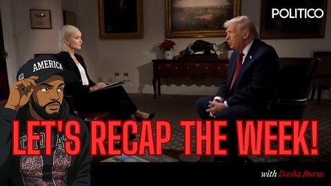 LET'S RECAP THE WEEK!