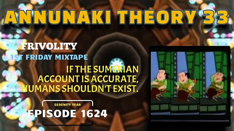 Annunaki Theory 33: Full Metal Ox Day 1559
