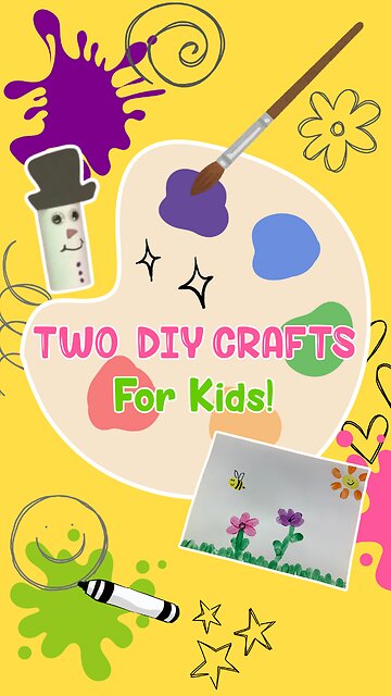 Two DIY Crafts for Kids! 🎨