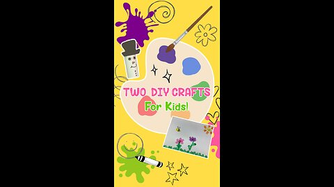 Two DIY Crafts for Kids! 🎨