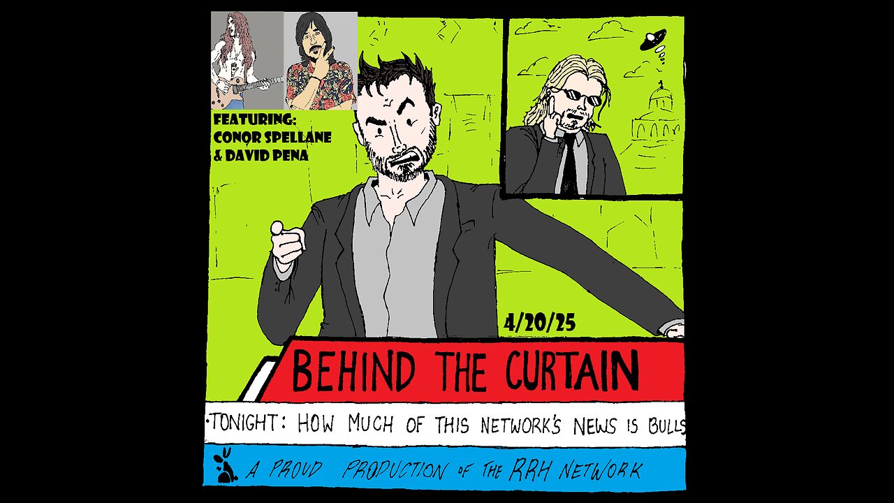 Behind The Curtain 4/20/25