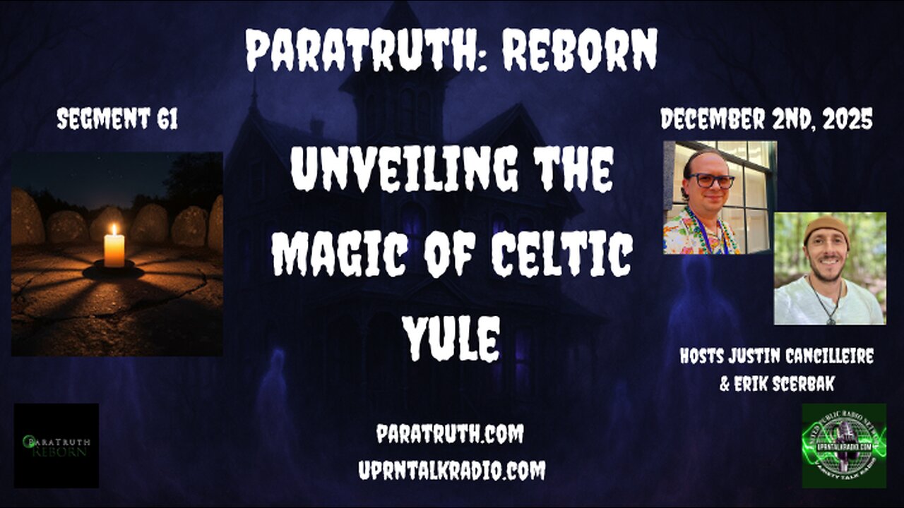 ParaTruth: Reborn - Unveiling the Magic of Celtic Yule
