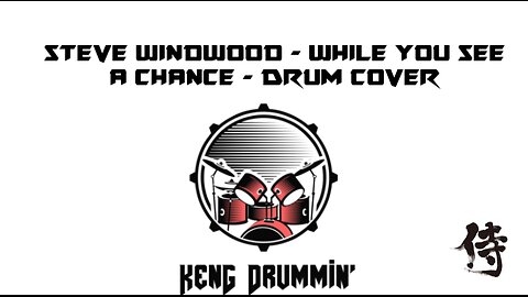 Steve Windwood - While You See A Chance Drum Cover KenG Samurai