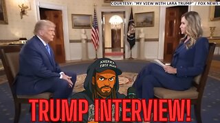 TRUMP INTERVIEW PLUS MORE